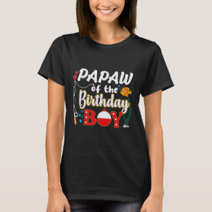 Papaw Of The Birthday Boy Fishing Family Matching T-Shirt