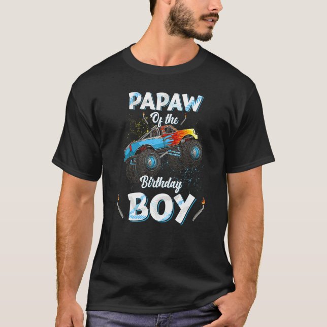 Papaw Of The Birthday Boy Monster Truck Bday Men G T-Shirt (Front)