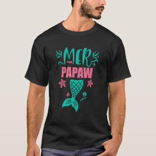 Papaw Of The Birthday Mermaid Matching Family Part T-Shirt