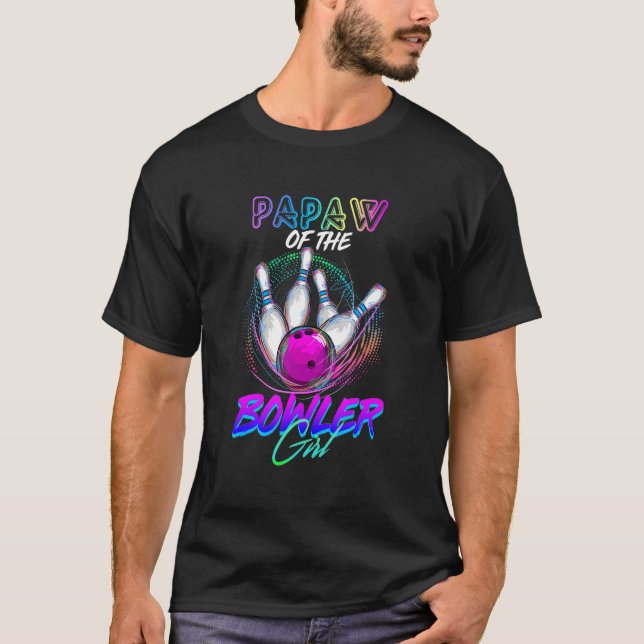 Papaw Of The Bowler Girl Matching Family Bowling P T-Shirt (Front)