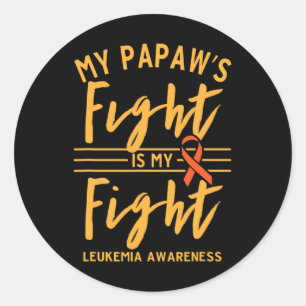 Papaw's Fight Is My Fight Leukaemia Awareness Classic Round Sticker
