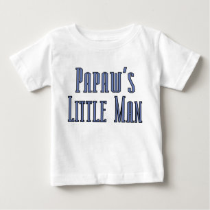 Papaws little man baby T-Shirt