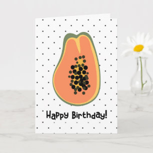 Papaya Happy Birthday Card