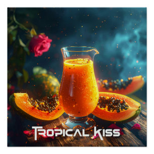 PAPAYA - TROPICAL KISS POSTER