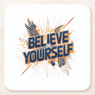 Paper coasters - Believe in Yourself
