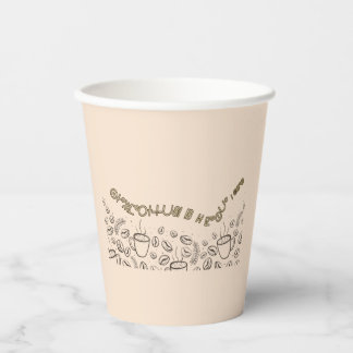 Paper Cups Good Coffee!
