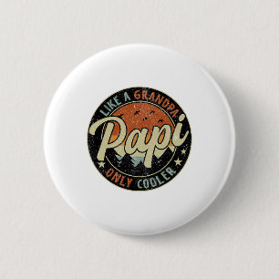 Papi Like A Grandpa Only Cooler Vintage Retro Fath 6 Cm Round Badge