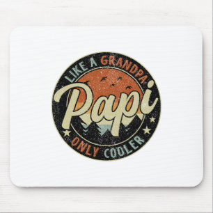 Papi Like A Grandpa Only Cooler Vintage Retro Fath Mouse Pad