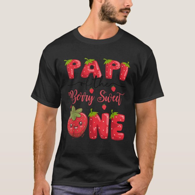 Papi Of The Berry Sweet One Strawberry First Birth T-Shirt (Front)