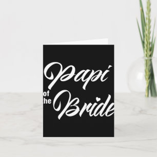 Papi Of The Bride Wedding Party Matching Bridal Pa Card