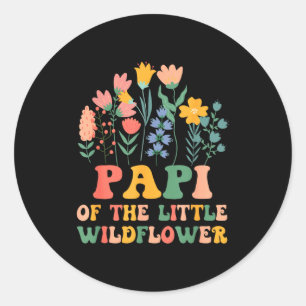 Papi of the little wildflower baby birthday party classic round sticker