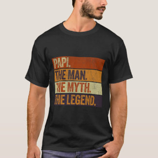 Papi The Man The Myth The Legend Funny Retro Fathe T-Shirt