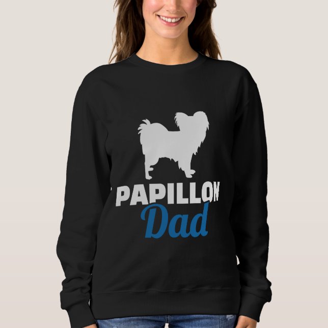 Papillon Dad 67 Sweatshirt (Front)