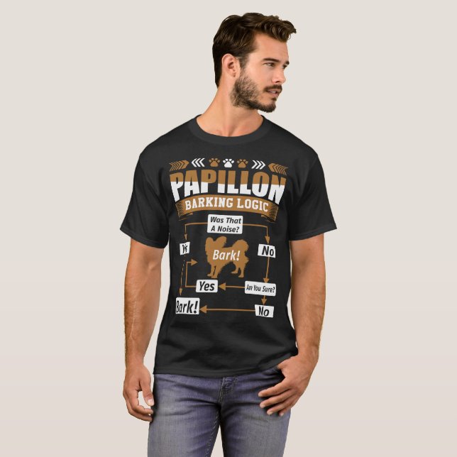 Papillon Dog Barking Logic Tshirt (Front Full)