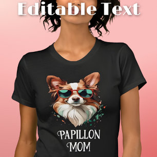 Papillon Dog Mum Sunglasses T-Shirt