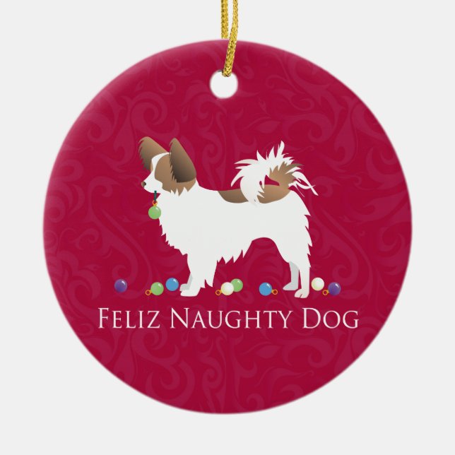 Papillon Feliz Naughty Dog Christmas Ceramic Ornament (Front)