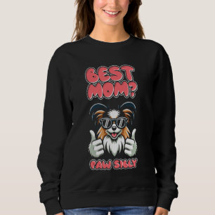 Papillon Mother Dog Breed - Pet Best Mum Pawsibly Sweatshirt