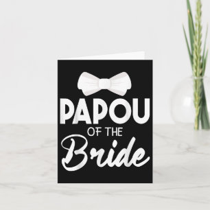 Papou Of The Bride Groom Happy Wedding Married Hus Card