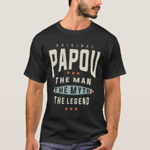 Papou The Man The Myth The Legend T-Shirt