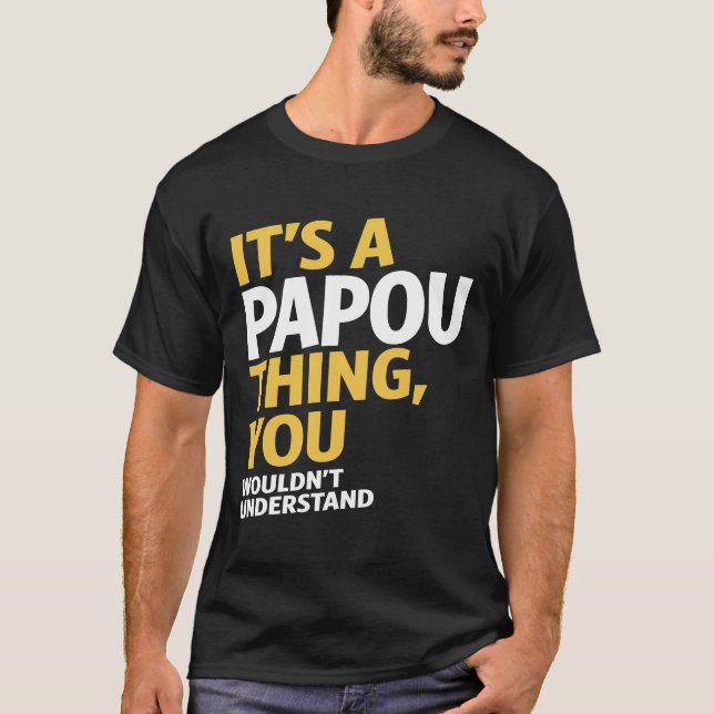 Papou Thing T-Shirt (Front)