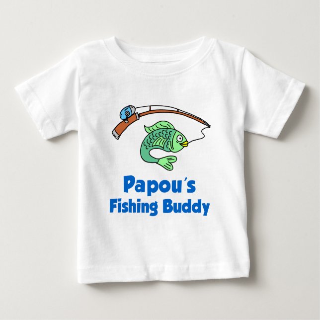 Papou's Fishing Buddy Baby T-Shirt (Front)