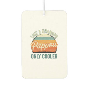 Pappou Like a Grandpa Only Cooler Vintage Shirt_1 Car Air Freshener