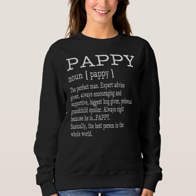 Pappy Definition  Pappy Dictionary For Men Grandpa Sweatshirt (Front)