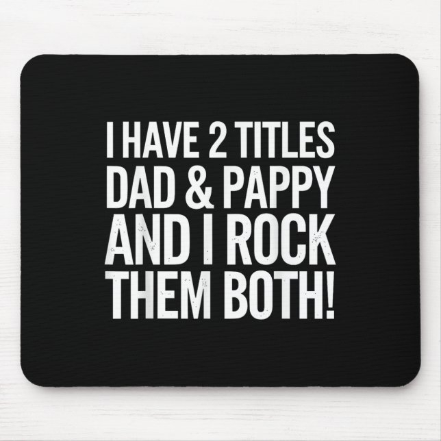 Pappy Design For Grandpa Grandfather Fathers Day P Mouse Pad (Front)