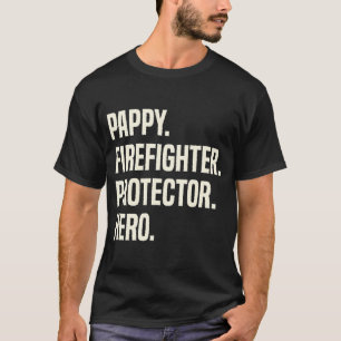 Pappy Firefighter Protector Hero Grandpa T-Shirt