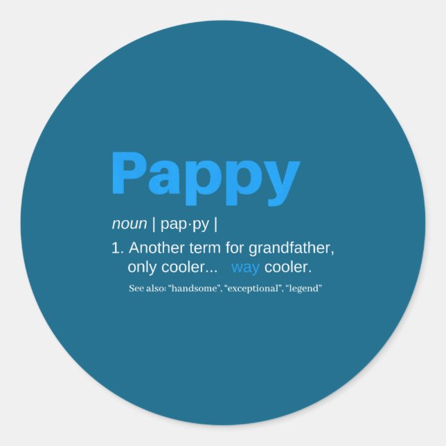 Pappy Grandpa Fathers Day Definition Birthday  Classic Round Sticker (Front)