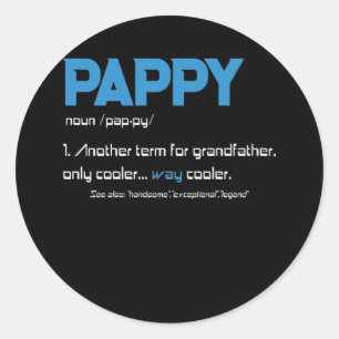 Pappy Grandpa Fathers Day Definition Birthday Classic Round Sticker