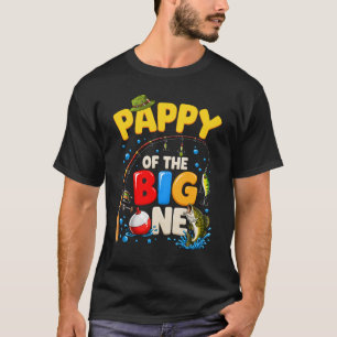 Pappy Of The Big One Fishing Birthday Boy Family P T-Shirt