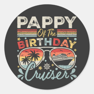 Pappy of the Birthday Cruiser Vacation Classic Round Sticker