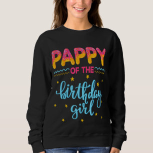 Pappy Of The Birthday Girl Sweet Doughnut Doughnut Sweatshirt