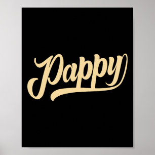Pappy Shirt Funny Father’s Day Grandpa Grandpappy  Poster