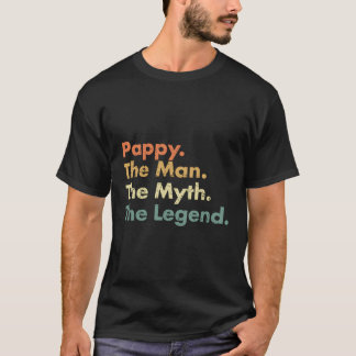 Pappy The The Myth The Legend Father Dad Uncle T-Shirt
