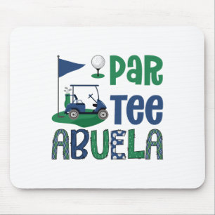 Par-tee Abuela Golf Lover Birthday Party Family Ma Mouse Pad