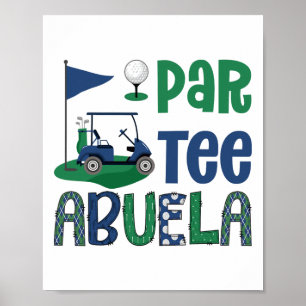 Par-tee Abuela Golf Lover Birthday Party Family Ma Poster