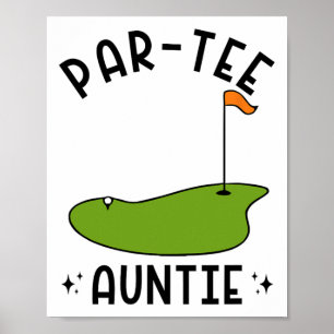 Par-tee Auntie Funny Aunt Golf Birthday Party Poster