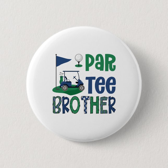 Par-tee Brother Golf Lover Birthday Party Family M 6 Cm Round Badge (Front)