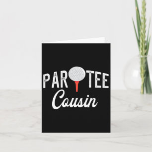 Par Tee Cousin Funny Partee Golf Pun For Cousin Card