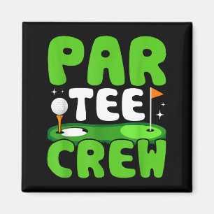 Par Tee Crew Golfing Fun Spirit  Magnet