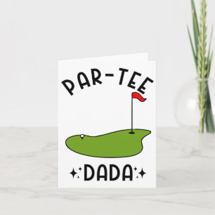 Par-tee Dada Golf Birthday Party Dad Card