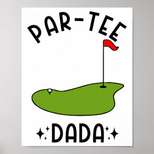 Par-tee Dada Golf Birthday Party Dad Poster