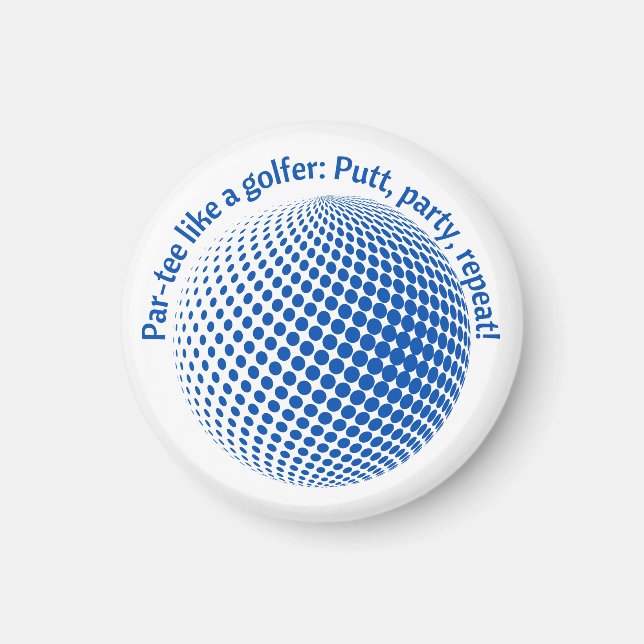 Par-tee like a golfer magnet (Front)