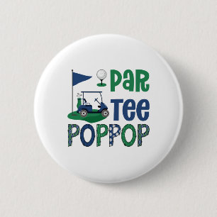 Par-tee Poppop Golf Lover Birthday Party Family Ma 6 Cm Round Badge