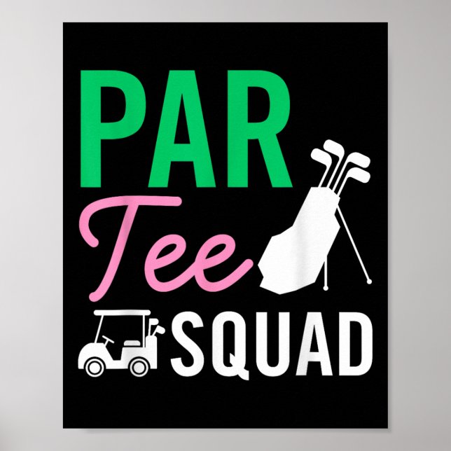 Par Tee Squad Funny Birthday Party Golf Player Fam Poster (Front)
