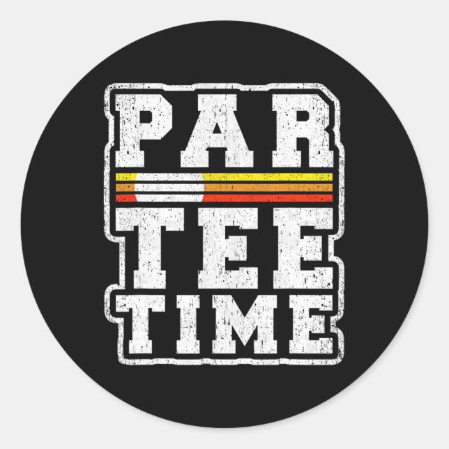 Par-tee Time Funny Golf Lover Player  Classic Round Sticker (Front)