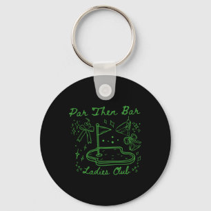 Par Then Bar Ladies Club Cute Golf Party Birthday Key Ring