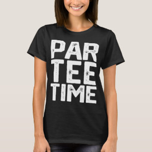 PAR Time Party Fun Drinking Beer Golf Golfing Funn T-Shirt